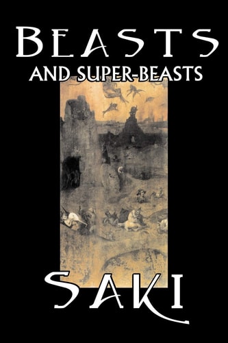 Beasts and Super-Beasts — Saki