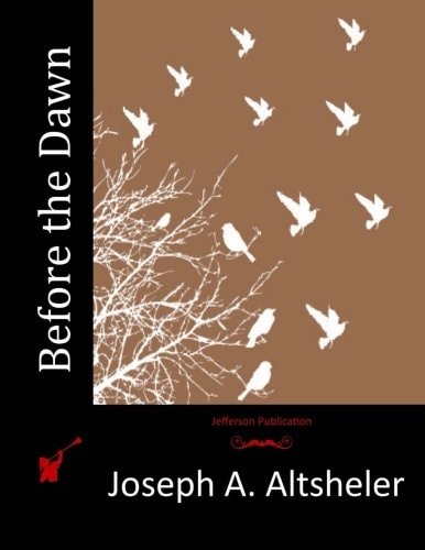 Before the Dawn — Joseph A. Altsheler