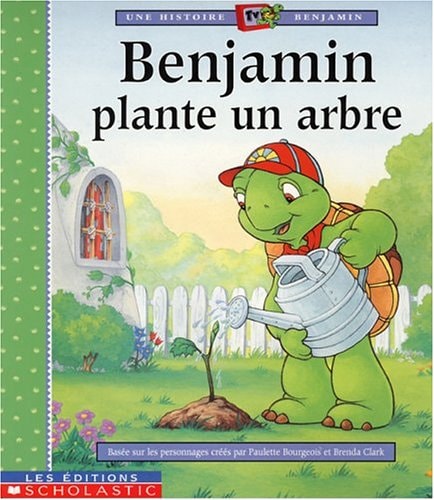 Benjamin plante un arbre — Paulette Bourgeois