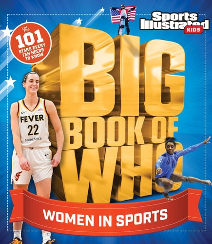Big Book of Who Women in Sports — Sports Illustrated Kids