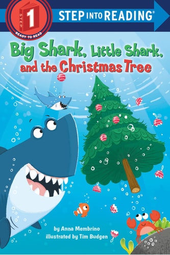 Big Shark, Little Shark and the Christmas Tree — Anna Membrino