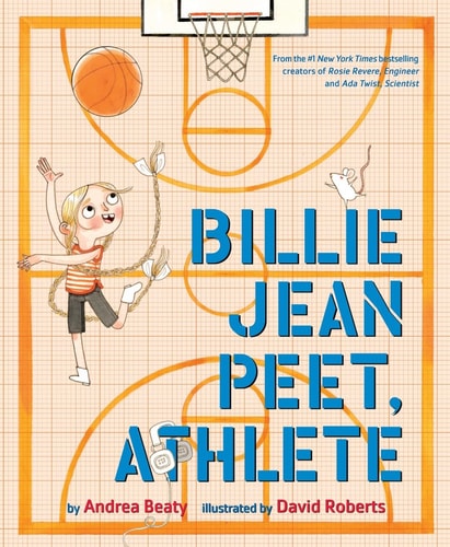 Billie Jean Peet, Athlete A Picture Book — Andrea Beaty