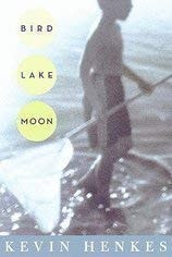 Bird Lake Moon — Kevin Henkes
