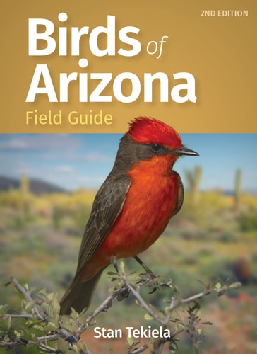 Birds of Arizona Field Guide — Stan Tekiela