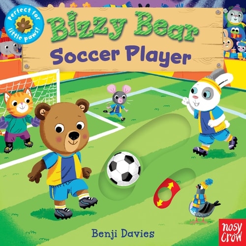 Bizzy Bear: Soccer Player — Nosy Crow