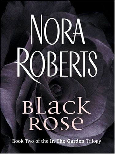 Black Rose — Nora Roberts