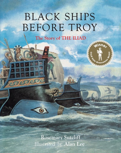 Black Ships Before Troy — Rosemary Sutcliff