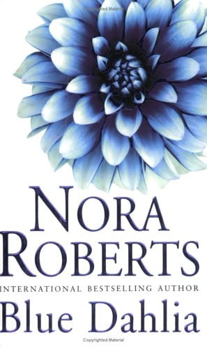 Blue Dahlia — Nora Roberts