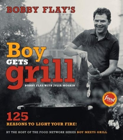 Bobby Flay’s Boy Gets Grill Bobby Flay’s Boy Gets Grill — Bobby Flay