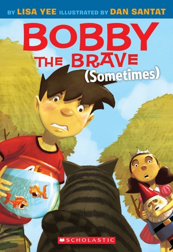 Bobby the Brave (sometimes) — Lisa Yee