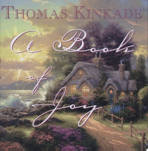 Book of Joy — Thomas Kinkade