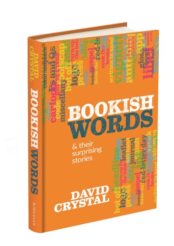 Bookish Words & Their Surprising Stories — David Crystal