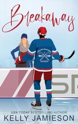 Breakaway – A Hockey Romance — Kelly Jamieson