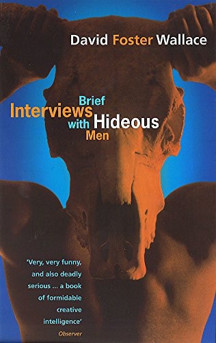 Brief Interviews with Hideous Men — David Foster Wallace