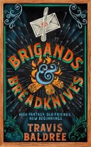 Brigands and Breadknives — Travis Baldree