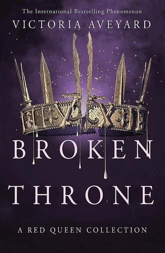 Broken Throne A Red Queen Collection — Victoria Aveyard