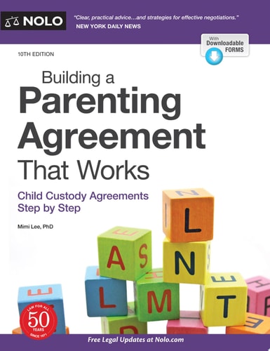 Building a Parenting Agreement That Works Child Custody Agreements Step by Step — Mimi Lee