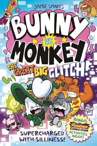 Bunny Vs Monkey 10: the Great Big Glitch — Jamie Smart