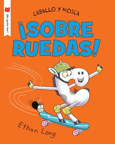 Caballo y Mosca Sobre Ruedas — Ethan Long