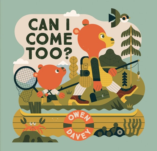 Can I Come Too? — OWEN. DAVEY