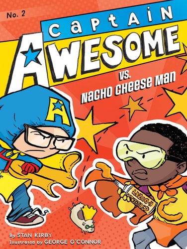 Captain Awesome Vs. Nacho Cheese Man — Stan Kirby