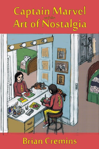 Captain Marvel and the Art of Nostalgia — Brian Cremins