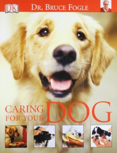 Caring for Your Dog — Bruce Fogle