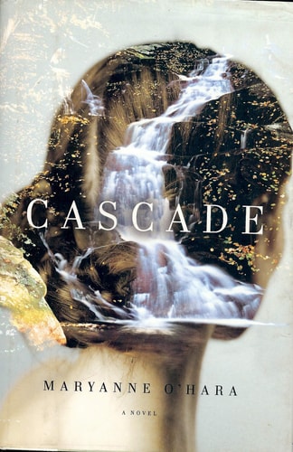 Cascade — Maryanne O’Hara