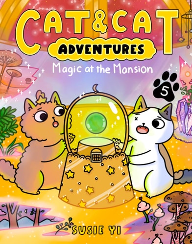 Cat and Cat Adventures: Magic at the Mansion A Graphic Novel — Susie Yi