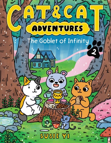 Cat and Cat Adventures: the Goblet of Infinity — Susie Yi