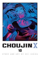 Choujin X, Vol. 10 — Sui Ishida