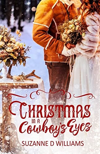 Christmas In A Cowboy’s Eyes — SUZANNE D. WILLIAMS