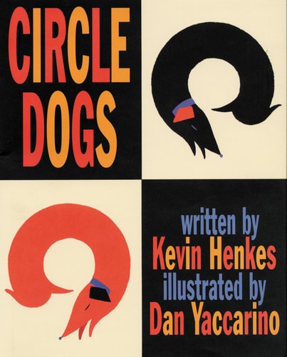 Circle Dogs — Kevin Henkes