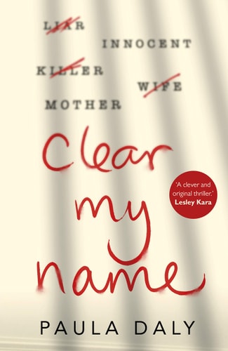 Clear My Name — Paula Daly