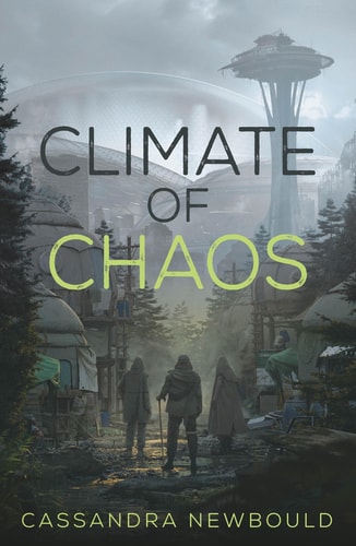 Climate of Chaos — Cassandra Newbould