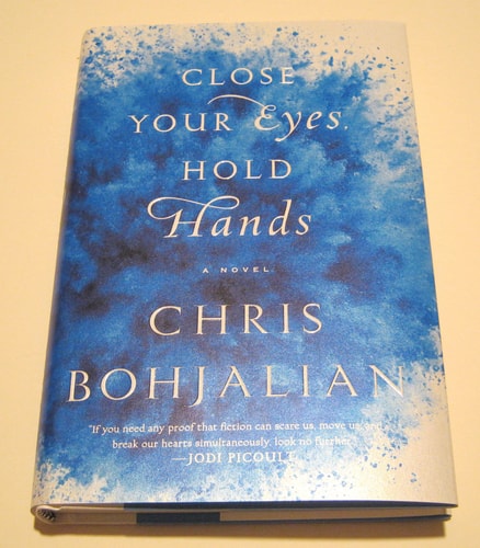 Close Your Eyes, Hold Hands A Novel — Chris Bohjalian