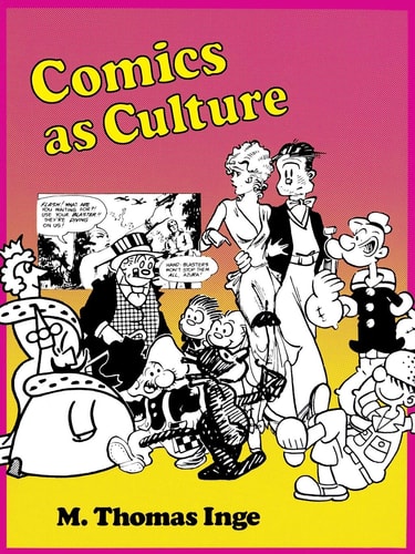 Comics as Culture — M. Thomas Inge