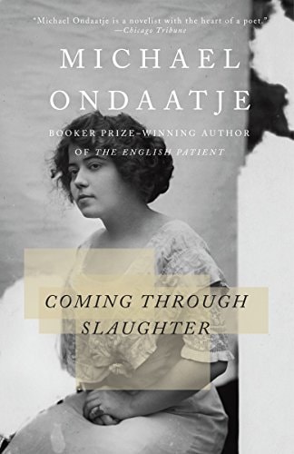 Coming Through Slaughter — Michael Ondaatje
