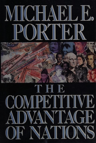 Competitive Advantage of Nations — Michael E. Porter
