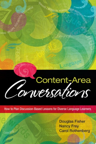 Content-area Conversations How to Plan Discussion-based Lessons for Diverse Language Learners — Douglas Fisher