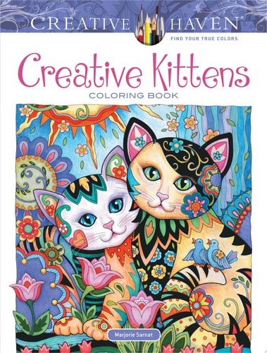 Creative Haven Creative Kittens Coloring Book — Marjorie Sarnat