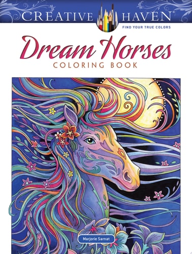 Creative Haven Dream Horses Coloring Book — Marjorie Sarnat
