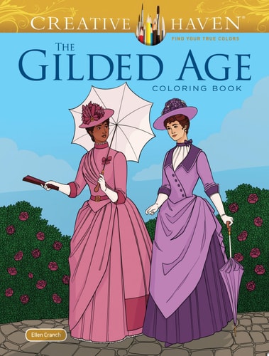 Creative Haven The Gilded Age Coloring Book — Ellen Cranch