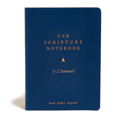 CSB Scripture Notebook, 1-2 Samuel Read. Reflect. Respond. — C. S. B. Bibles CSB Bibles by Holman