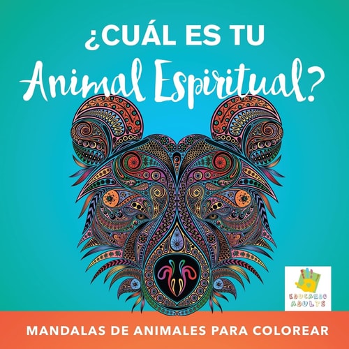 ¿Cuál es tu Animal Espiritual? Mandalas de Animales Para Colorear — Educando Adults