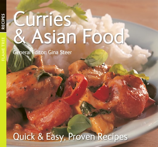 Curries & Asian Food Quick and Easy, Proven Recipies — Gina Steer