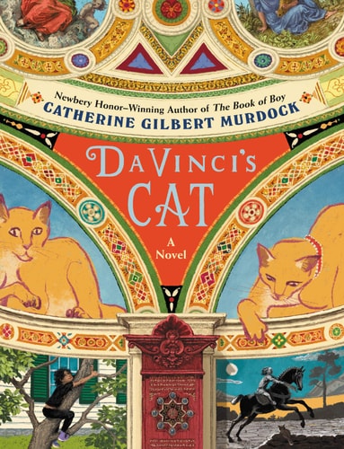 Da Vinci’s Cat A Novel — Catherine Gilbert Murdock