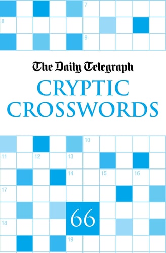 Daily Telegraph Cryptic Crosswords 66 — Telegraph Group Limited