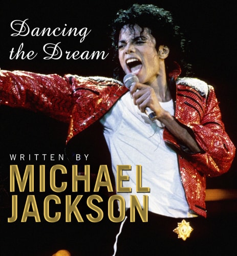 Dancing the Dream Poems and Reflections — Michael Jackson