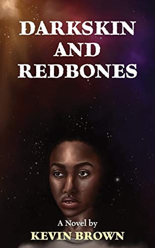 Darkskin and Redbones — Kevin Brown